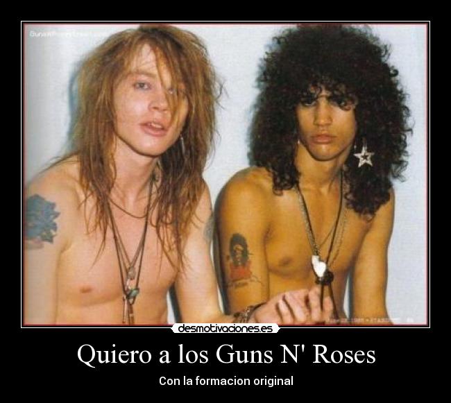 Quiero a los Guns N Roses - 