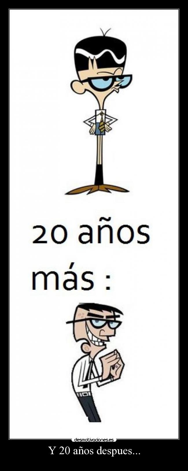 Y 20 años despues... - 