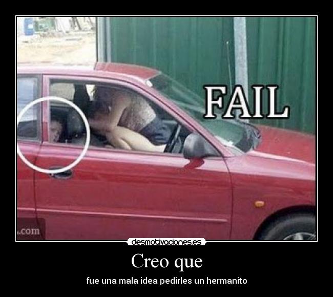 Creo que -
