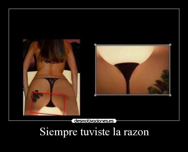 Siempre tuviste la razon -