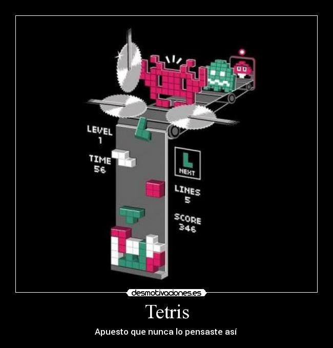 Tetris - Apuesto que nunca lo pensaste así 