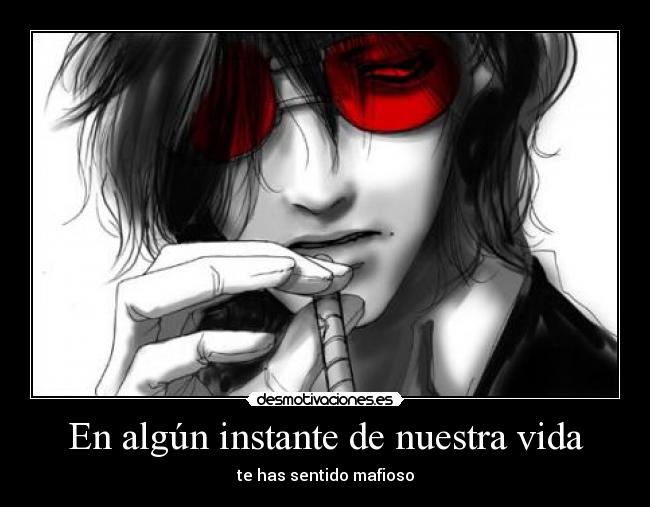 carteles vida mafioso alucard instante vida desmotivaciones