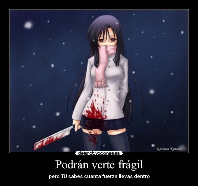 Podrán verte frágil - 