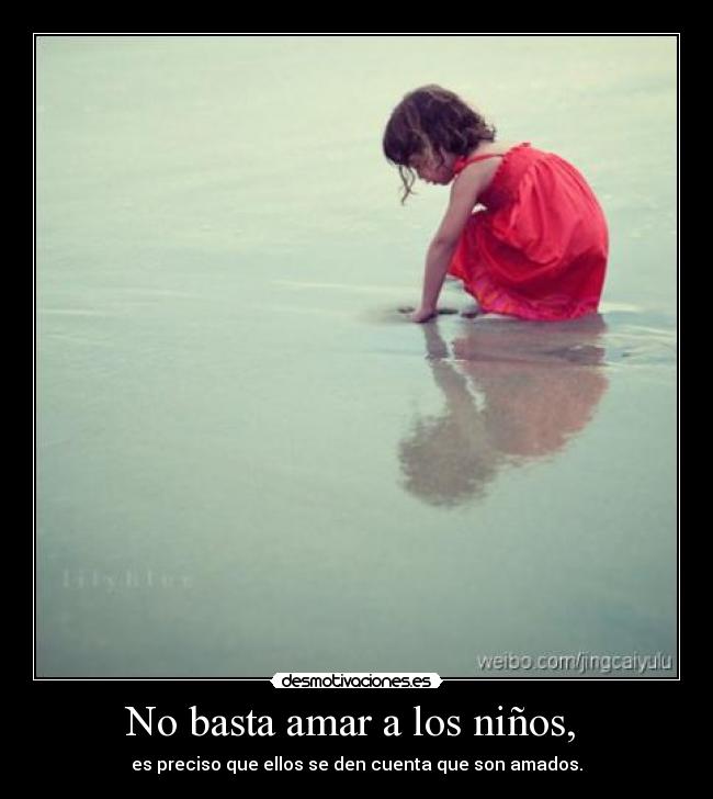 No basta amar a los niños,  - 