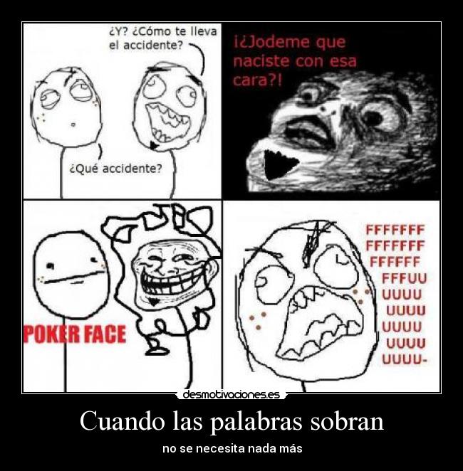 Cuando las palabras sobran -