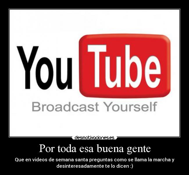 Por toda esa buena gente - 