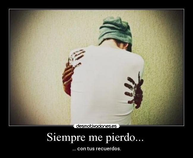 Siempre me pierdo... -