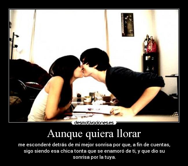 Aunque quiera llorar -