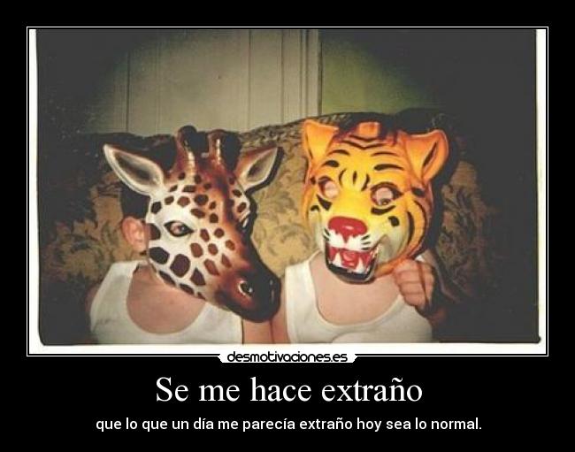 Se me hace extraño - 