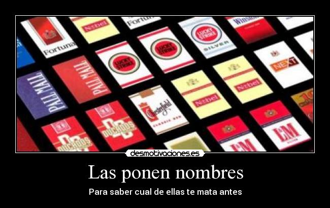 Las ponen nombres -