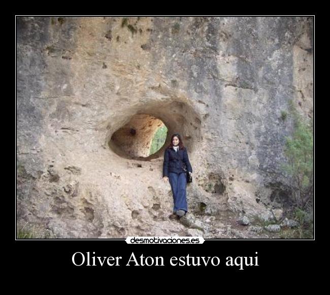Oliver Aton estuvo aqui -