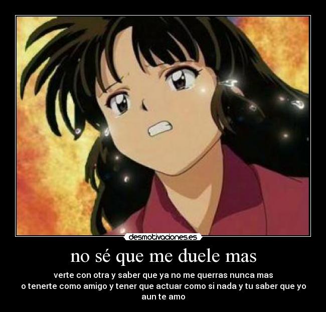 no sé que me duele mas -