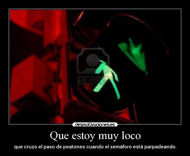 carteles loco desmotivaciones