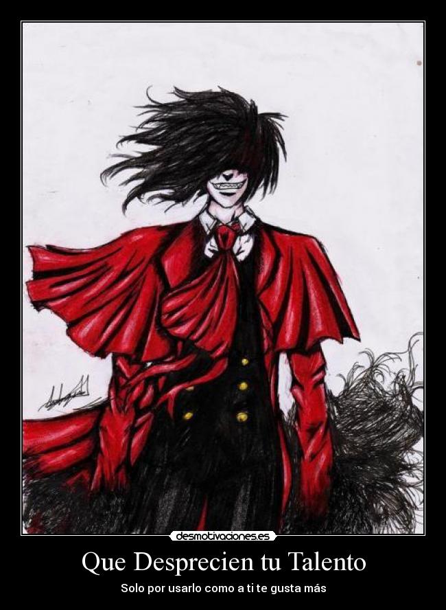 Que Desprecien tu Talento - Solo por usarlo como a ti te gusta más