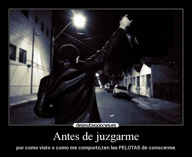 Antes de juzgarme -