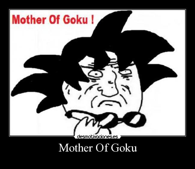 Mother Of Goku -