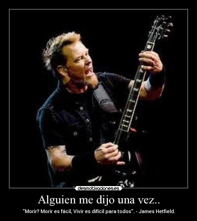 Alguien me dijo una vez.. - 