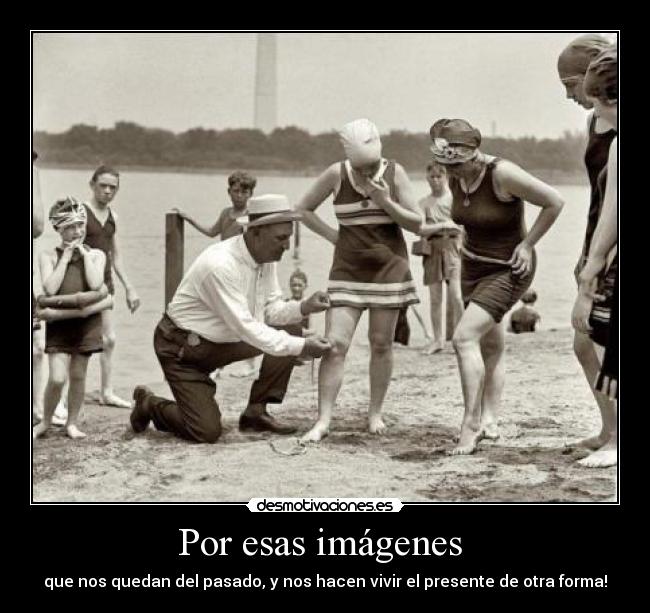 Por esas imágenes -