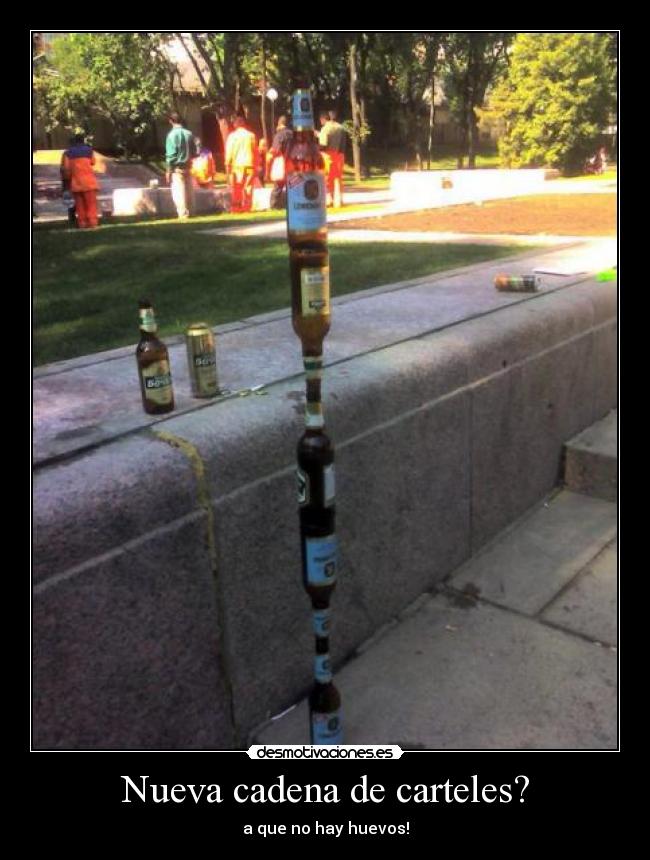 Nueva cadena de carteles? - a que no hay huevos!
