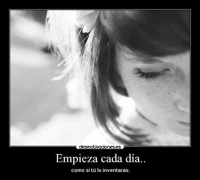 Empieza cada día.. - 