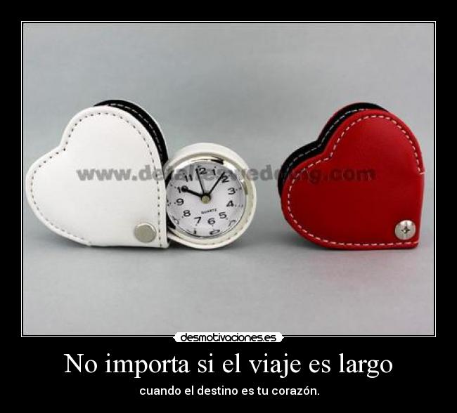 No importa si el viaje es largo - 