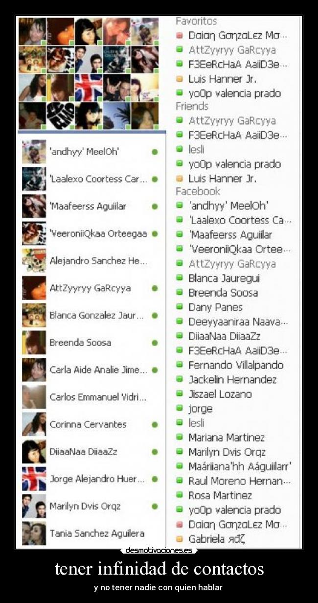 tener infinidad de contactos - y no tener nadie con quien hablar