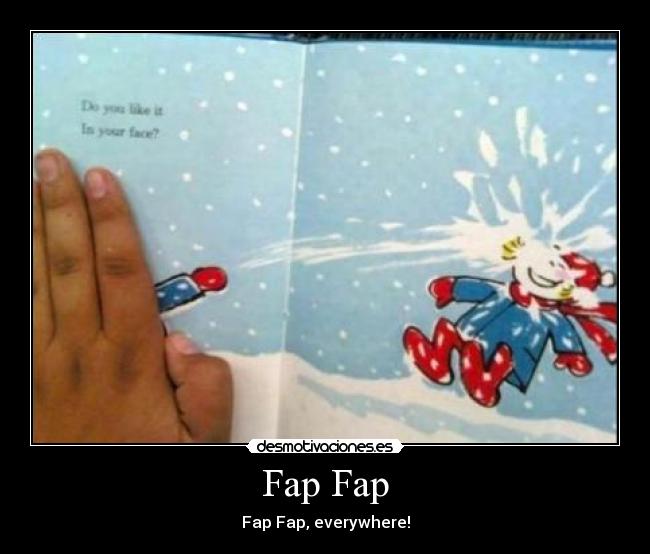 Fap Fap -