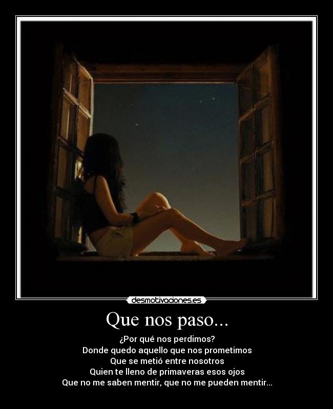 Que nos paso... -
