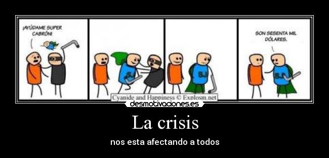 La crisis - nos esta afectando a todos