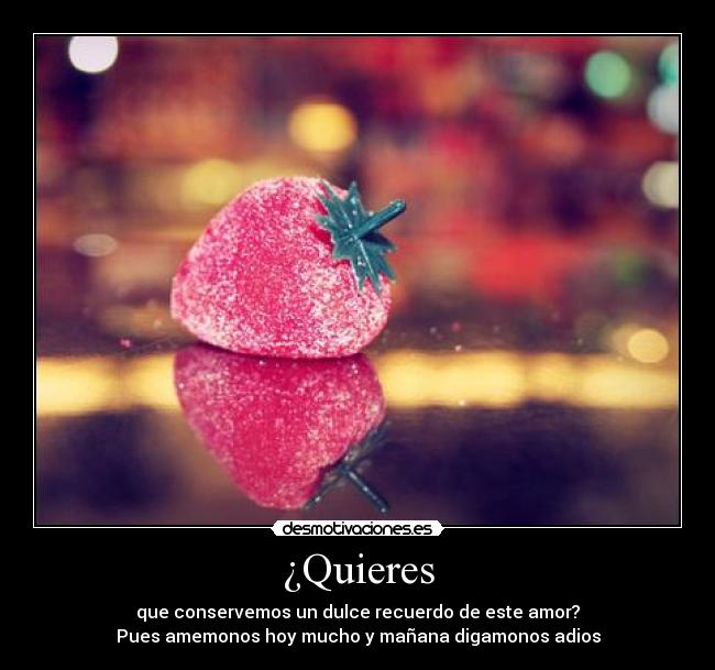 ¿Quieres - 