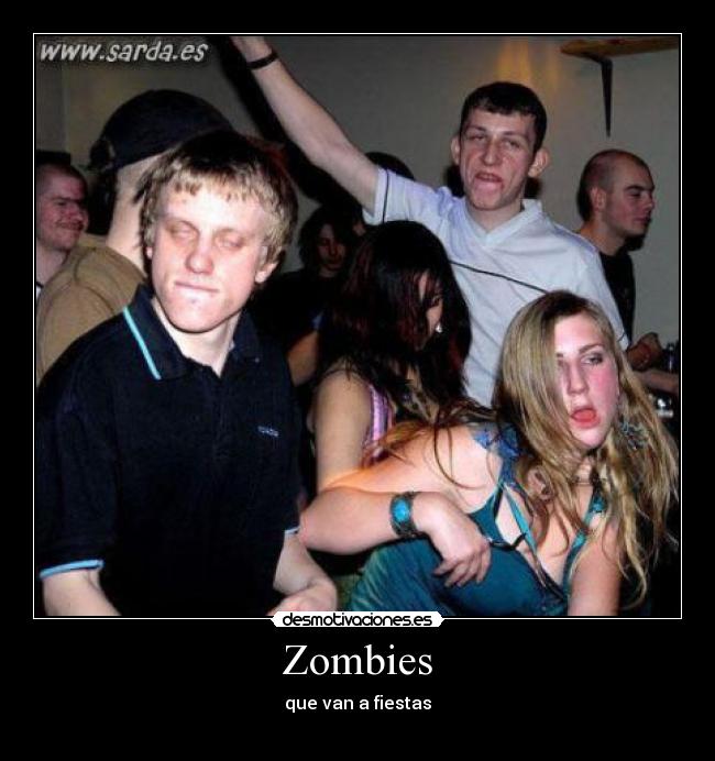 Zombies - que van a fiestas