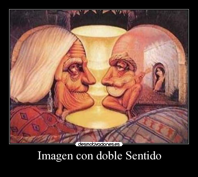 Imagen con doble Sentido -