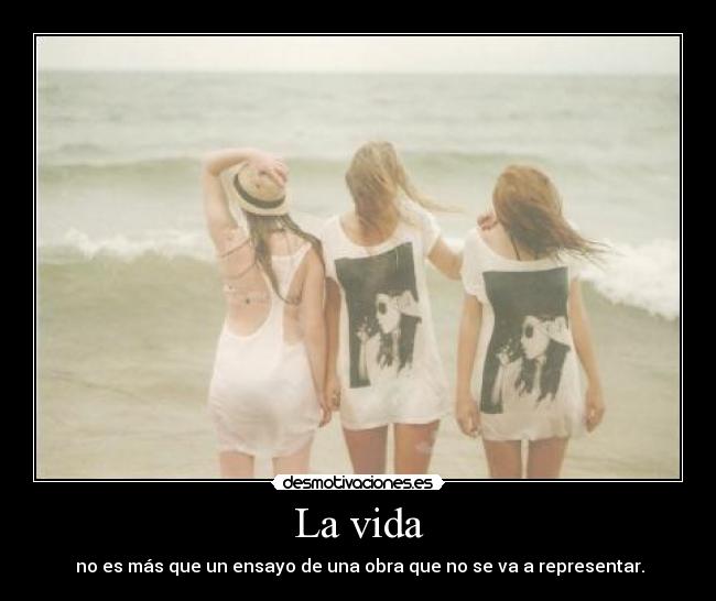 La vida - 