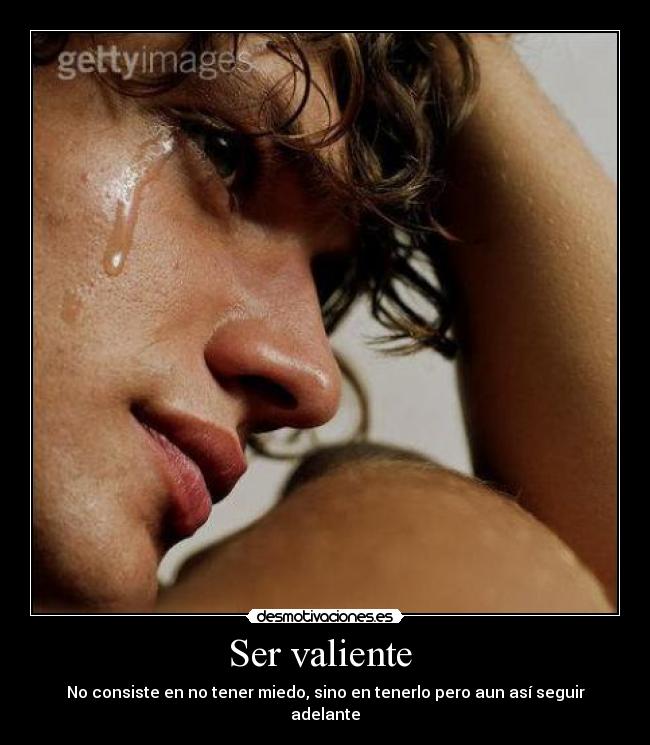 Ser valiente  - 