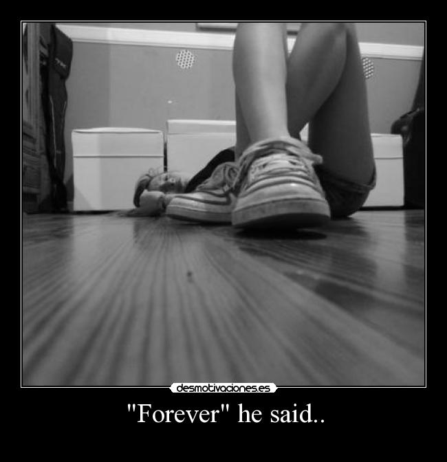 carteles forever said desmotivaciones