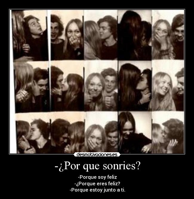 -¿Por que sonries? - 