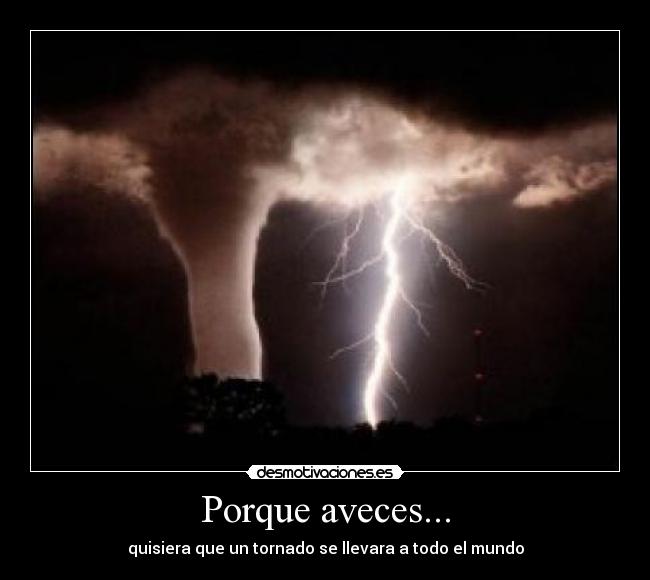 Porque aveces... -