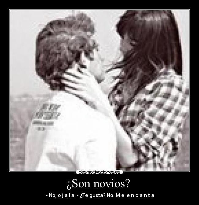 ¿Son novios? -