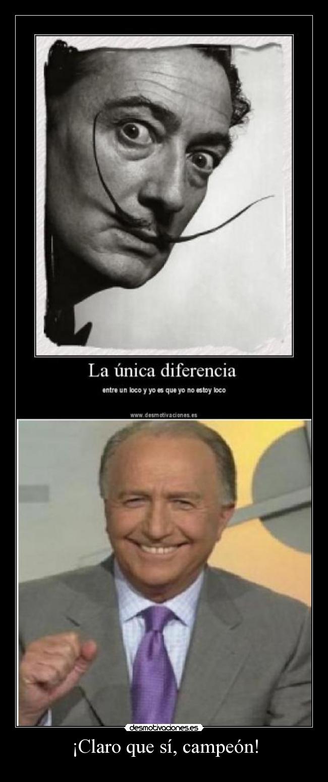 ¡Claro que sí, campeón! -