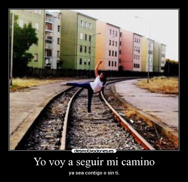 Yo voy a seguir mi camino - 