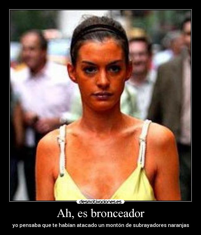 Ah, es bronceador - 