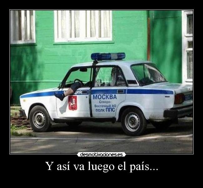 Y así va luego el país... -