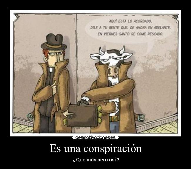 Es una conspiración - 