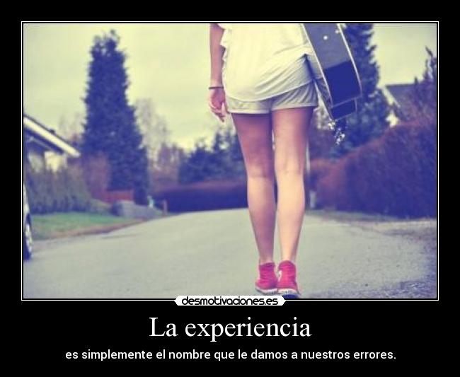 La experiencia -