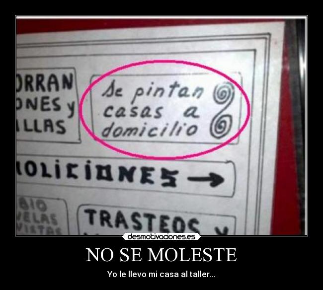 NO SE MOLESTE - 