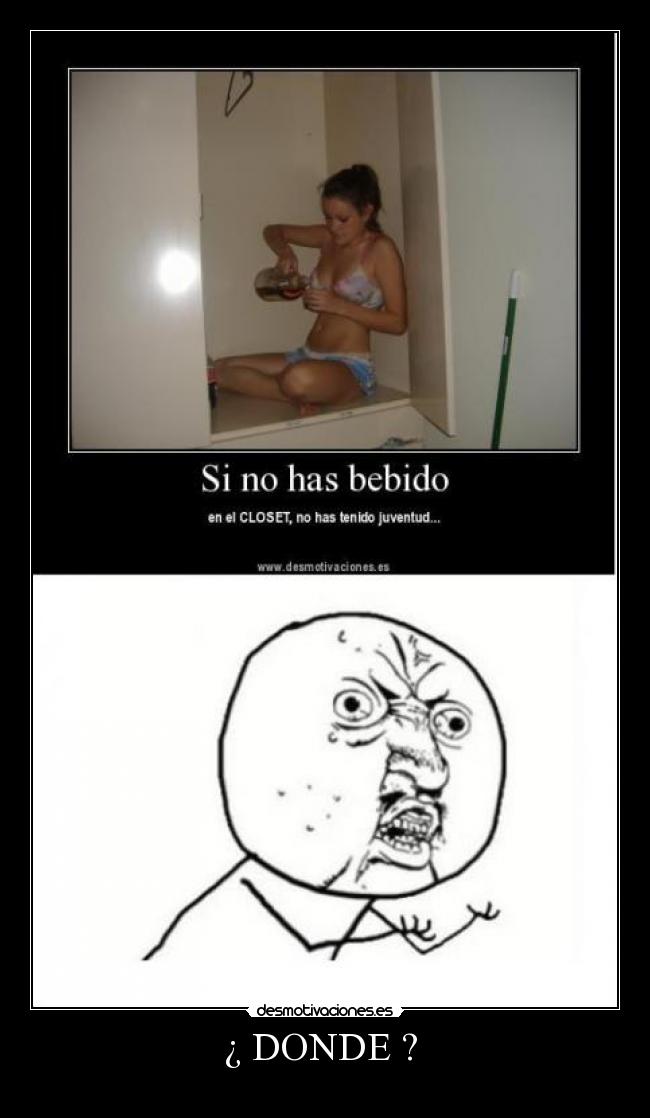 ¿ DONDE ? -