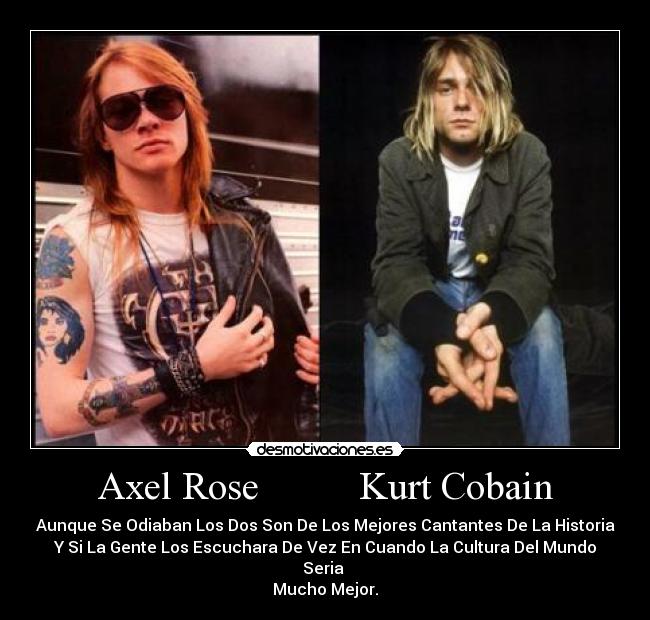 Axel Rose Kurt Cobain -