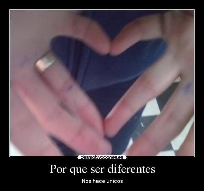 Por que ser diferentes - 