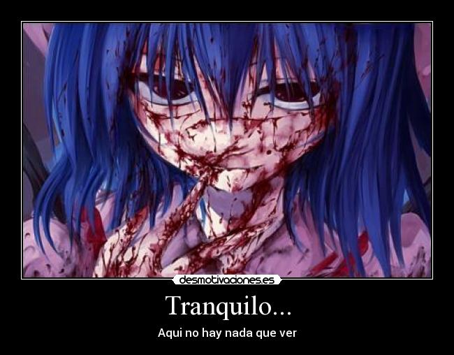 Tranquilo... - Aqui no hay nada que ver