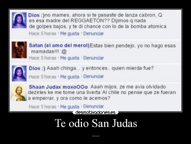 Te odio San Judas - ......
